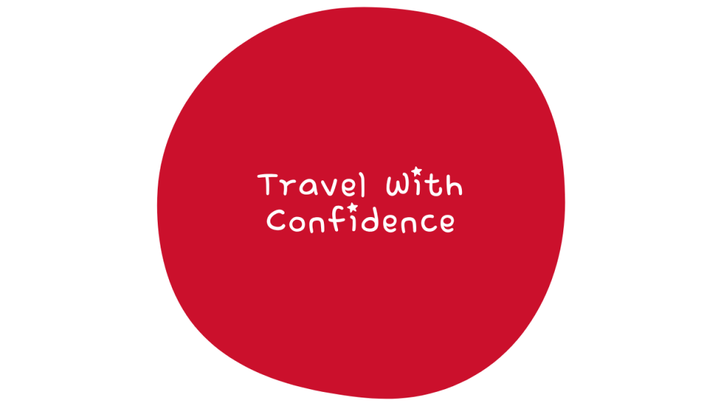 TRAVEL WITH CONFIDENCE